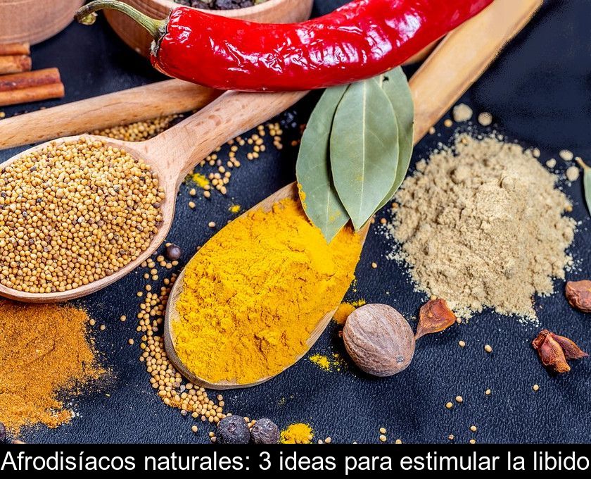 Afrodisíacos Naturales: 3 Ideas Para Estimular La Libido