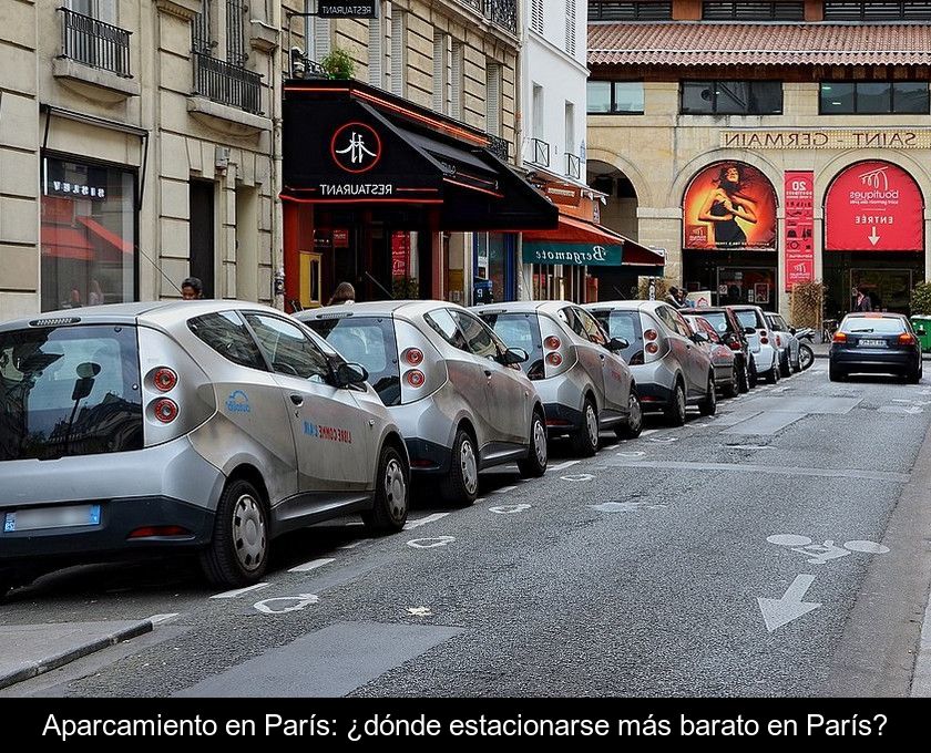 Aparcamiento En París: ¿dónde Estacionarse Más Barato En París?