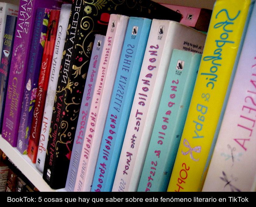 Booktok: 5 Cosas Que Hay Que Saber Sobre Este Fenómeno Literario En Tiktok