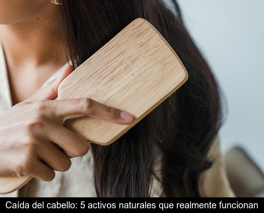 Caída Del Cabello: 5 Activos Naturales Que Realmente Funcionan