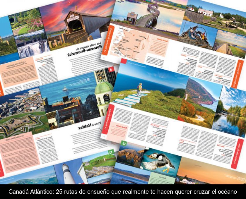 Canadá Atlántico: 25 Rutas De Ensueño Que Realmente Te Hacen Querer Cruzar El Océano