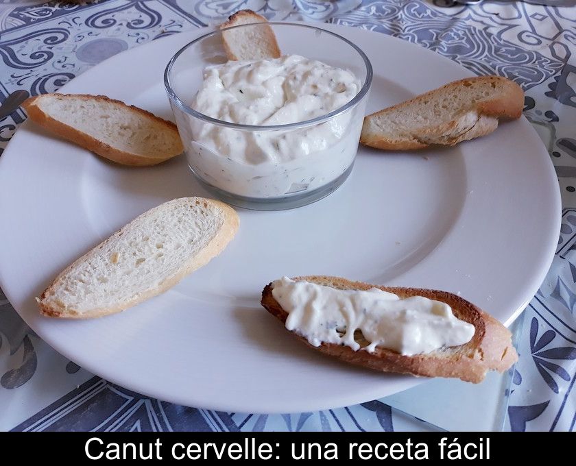 Canut Cervelle: Una Receta Fácil