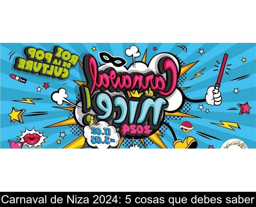 Carnaval De Niza 2024: 5 Cosas Que Debes Saber