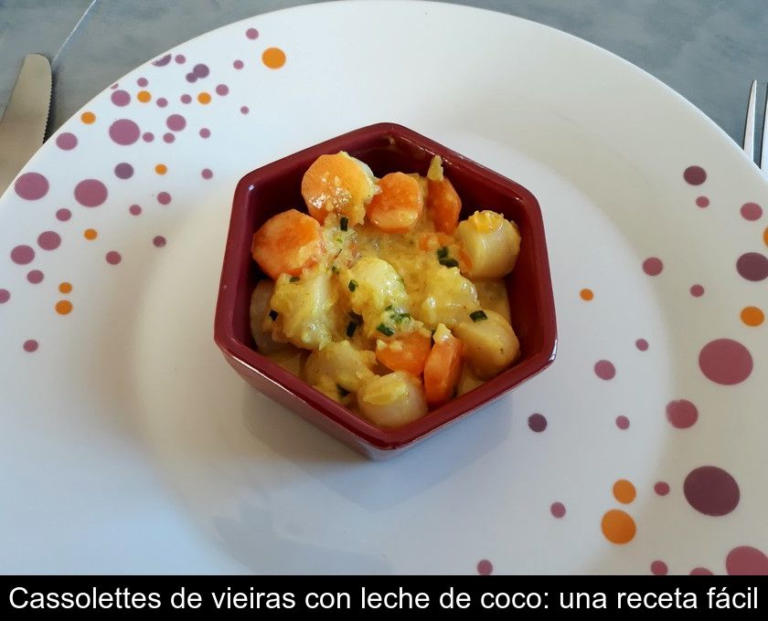 Cassolettes De Vieiras Con Leche De Coco: Una Receta Fácil