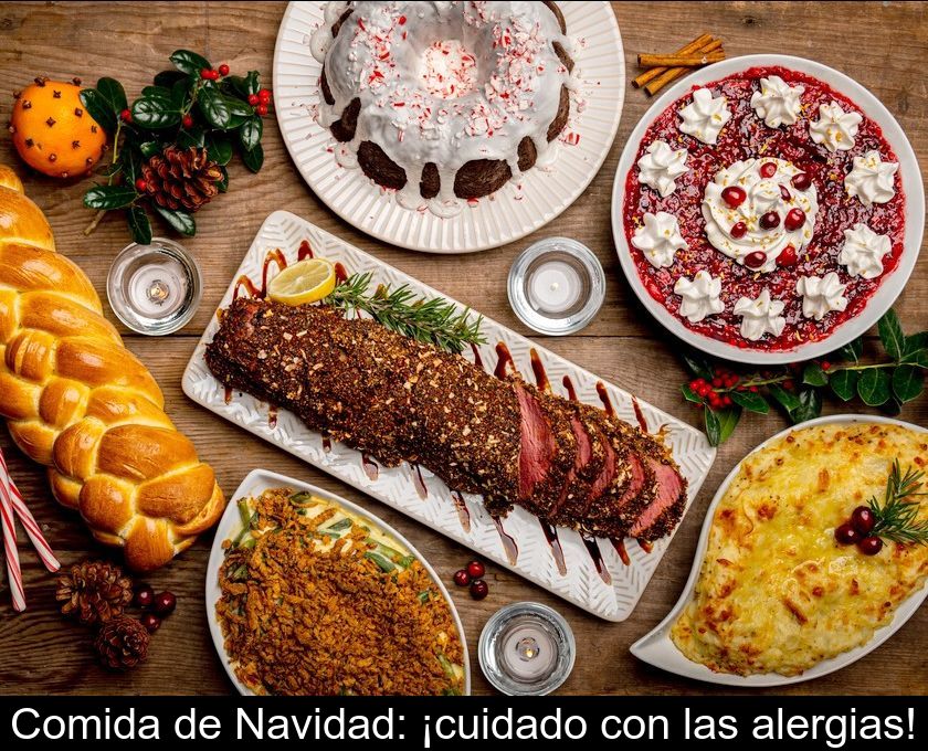 Comida De Navidad: ¡cuidado Con Las Alergias!