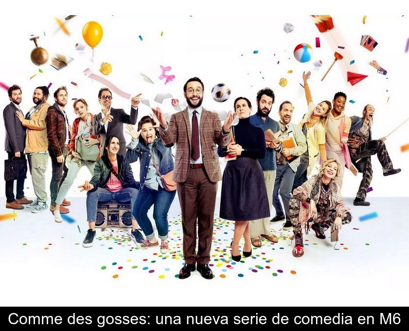 Comme Des Gosses: Una Nueva Serie De Comedia En M6