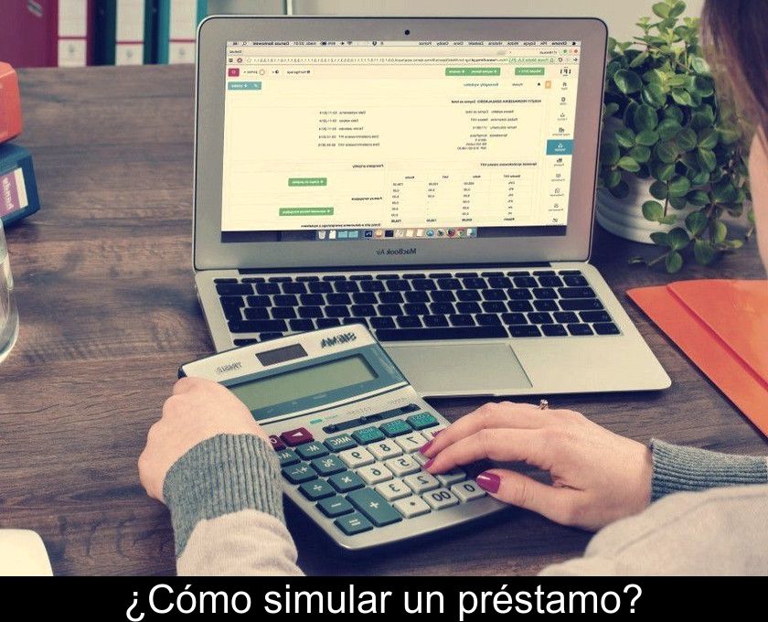 ¿cómo Simular Un Préstamo?