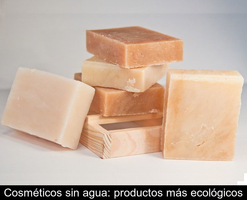 Cosméticos Sin Agua: Productos Más Ecológicos