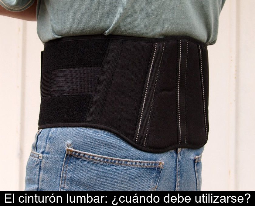 El cinturón lumbar: ¿cuándo debe utilizarse?