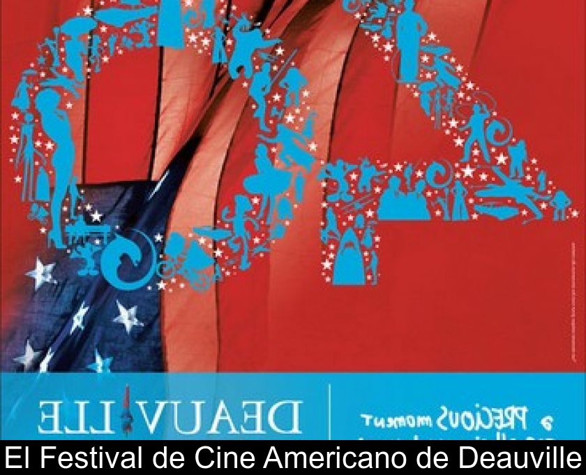 El Festival De Cine Americano De Deauville