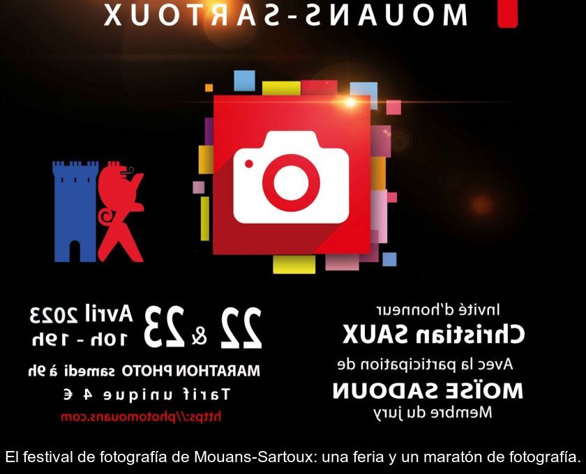 El Festival De Fotografía De Mouans-sartoux: Una Feria Y Un Maratón De Fotografía.