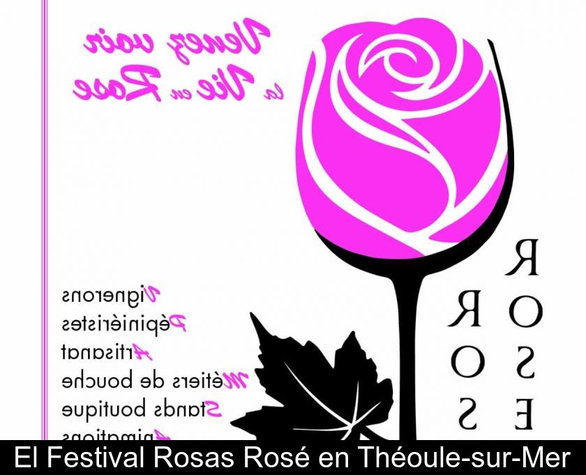 El Festival Rosas Rosé En Théoule-sur-mer
