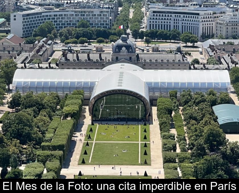 El Mes De La Foto: Una Cita Imperdible En París