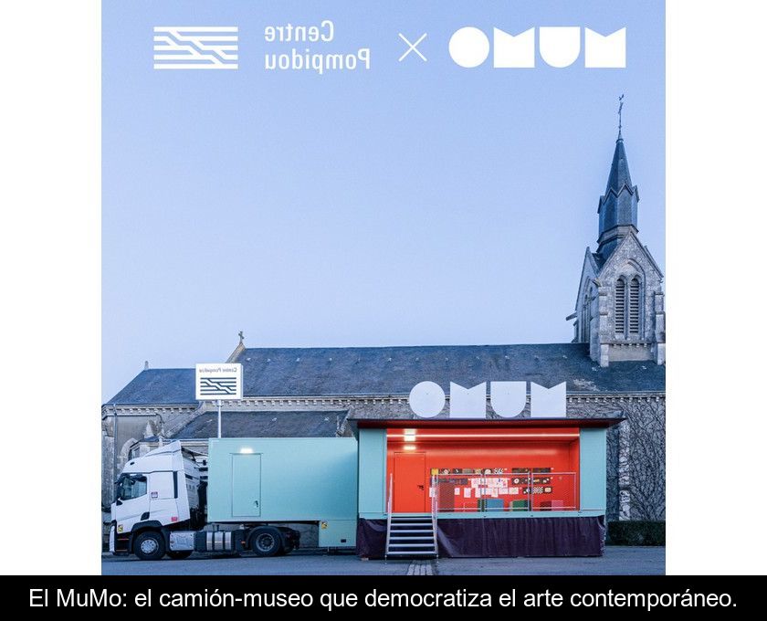 El Mumo: El Camión-museo Que Democratiza El Arte Contemporáneo.