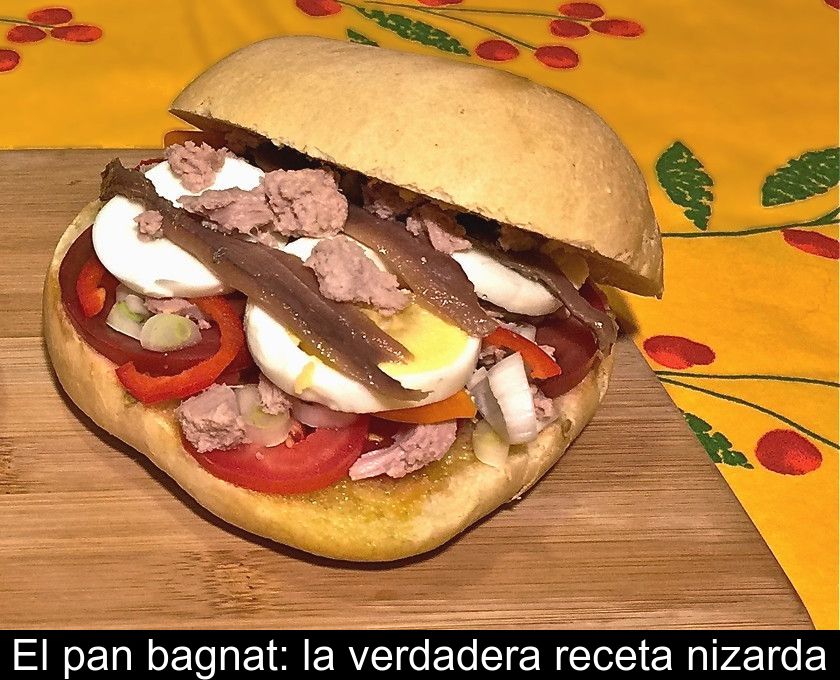 El Pan Bagnat: La Verdadera Receta Nizarda