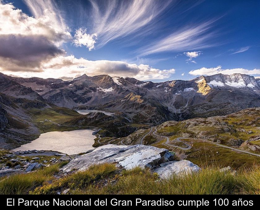 El Parque Nacional Del Gran Paradiso Cumple 100 Años