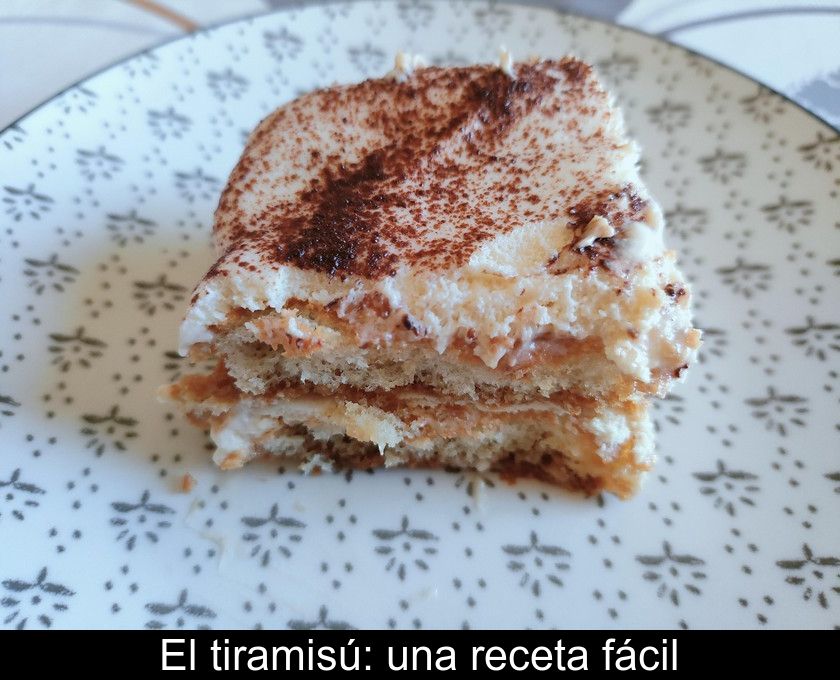 El Tiramisú: Una Receta Fácil