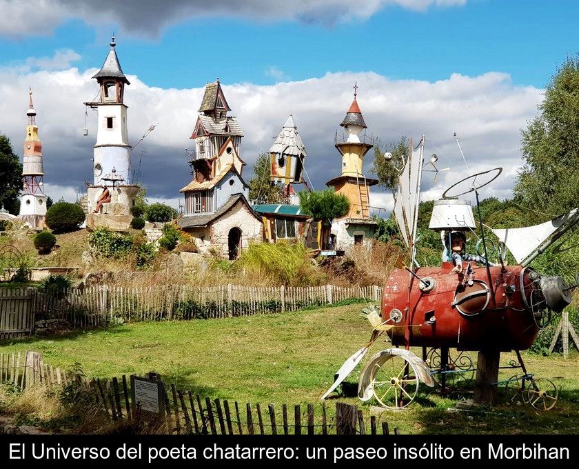 El Universo Del Poeta Chatarrero: Un Paseo Insólito En Morbihan