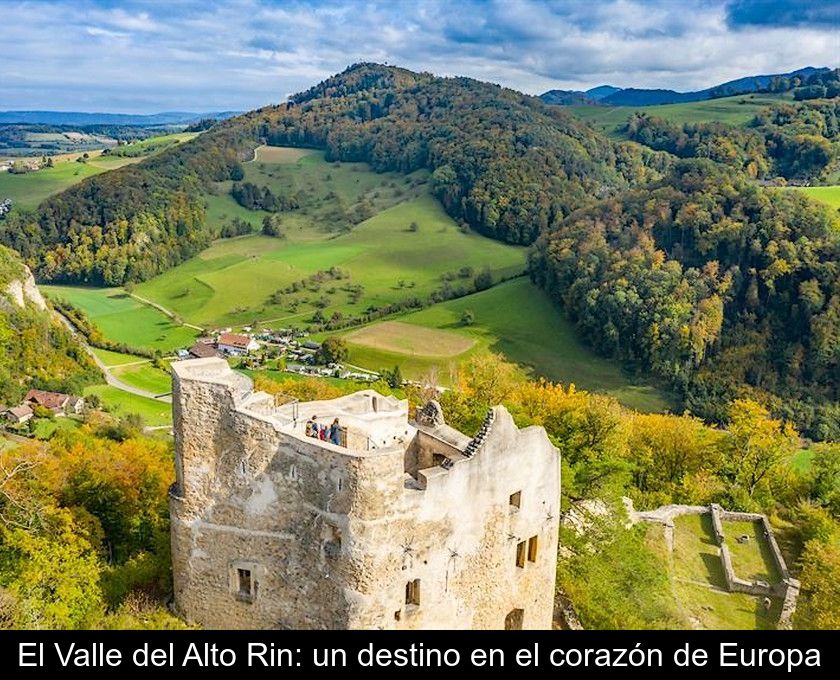 El Valle Del Alto Rin: Un Destino En El Corazón De Europa