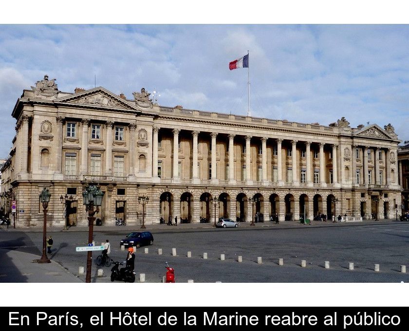 En París, El Hôtel De La Marine Reabre Al Público