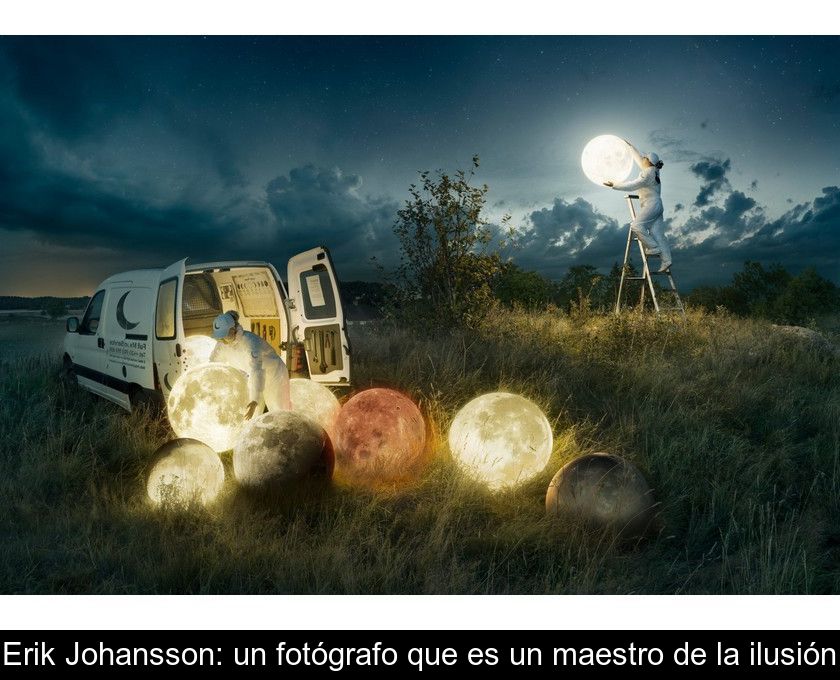 Erik Johansson: Un Fotógrafo Que Es Un Maestro De La Ilusión