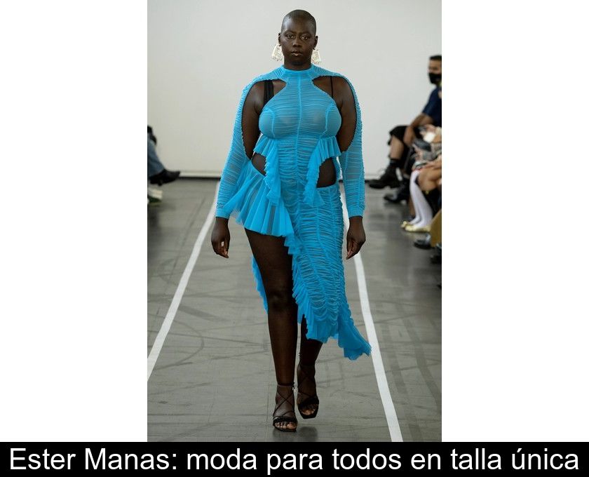 Ester Manas: Moda Para Todos En Talla única