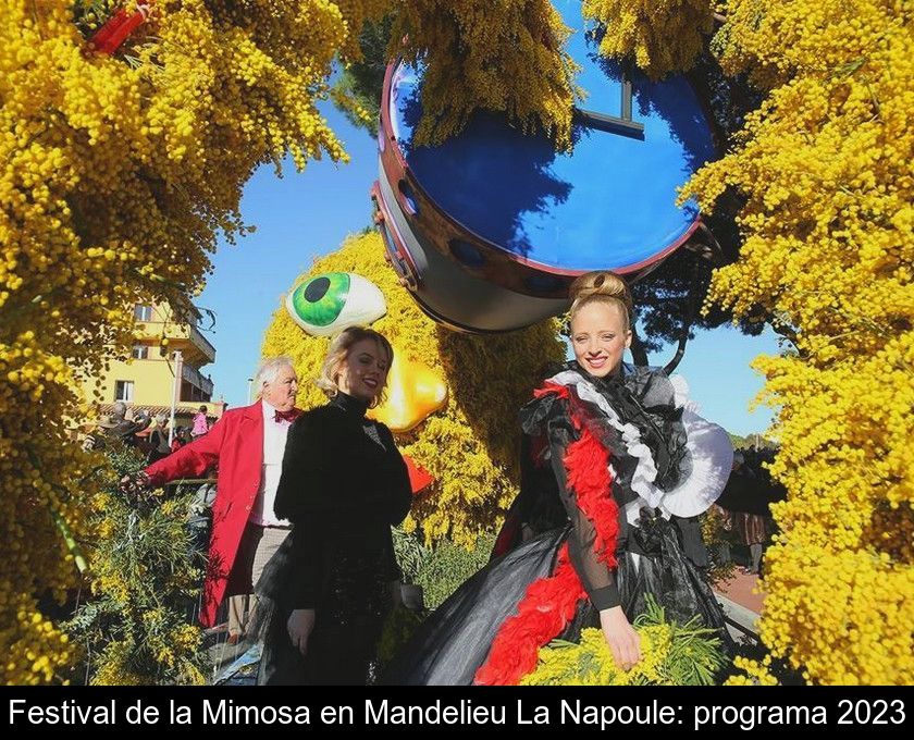 Festival De La Mimosa En Mandelieu La Napoule: Programa 2023