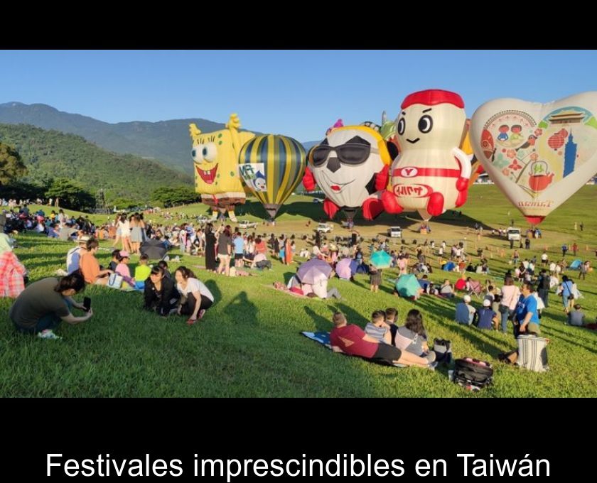 Festivales Imprescindibles En Taiwán