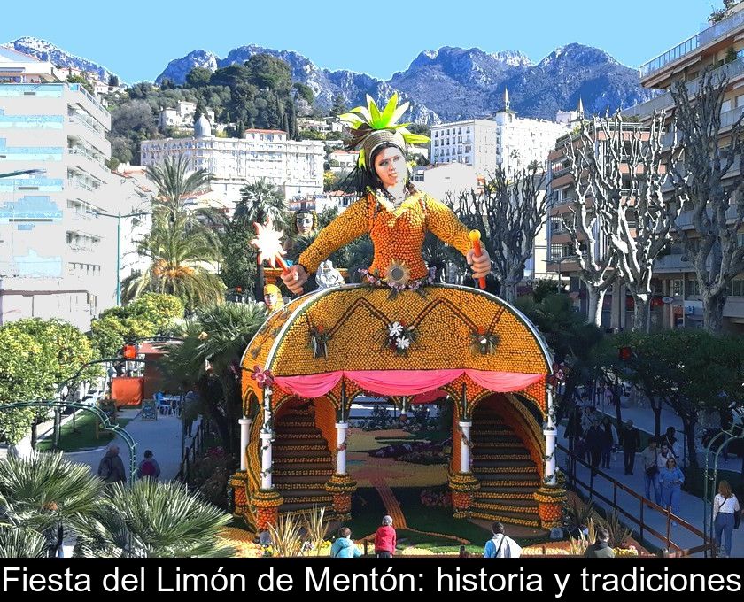 Fiesta Del Limón De Mentón: Historia Y Tradiciones