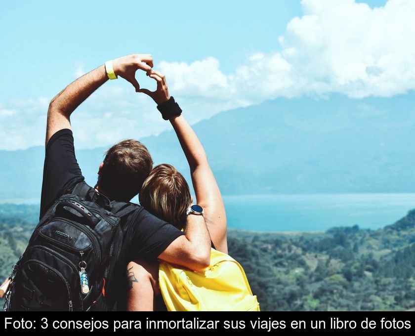 Foto: 3 Consejos Para Inmortalizar Sus Viajes En Un Libro De Fotos