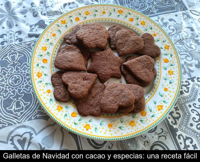 Galletas De Navidad Con Cacao Y Especias: Una Receta Fácil
