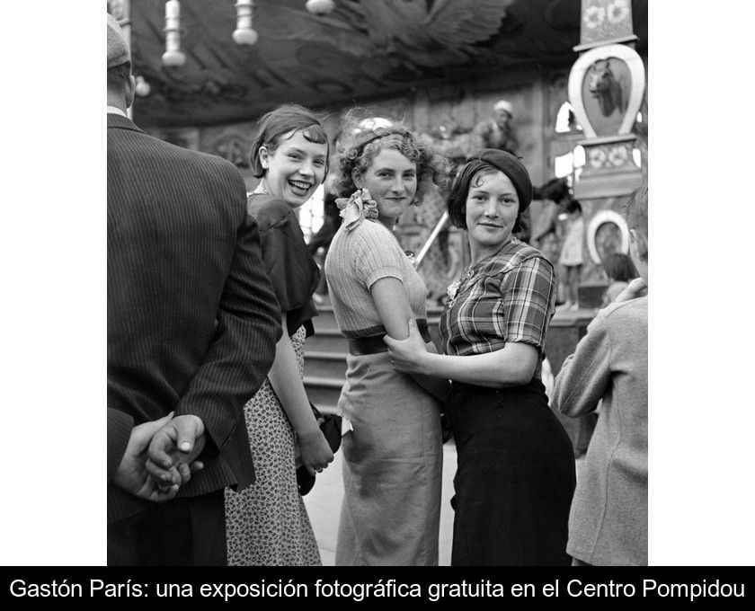Gastón París: Una Exposición Fotográfica Gratuita En El Centro Pompidou