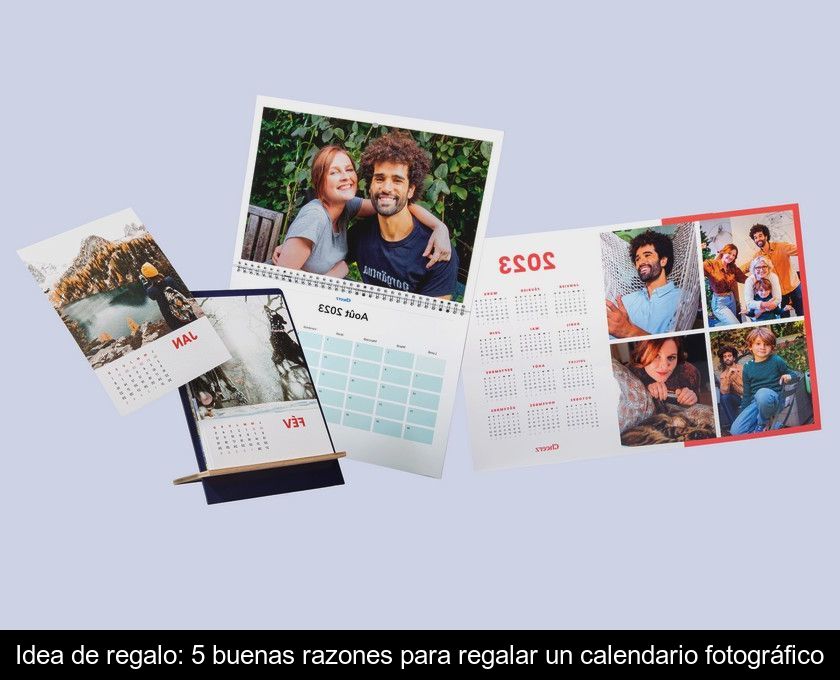 Idea De Regalo: 5 Buenas Razones Para Regalar Un Calendario Fotográfico