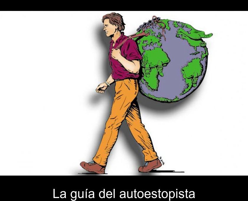 La Guía Del Autoestopista