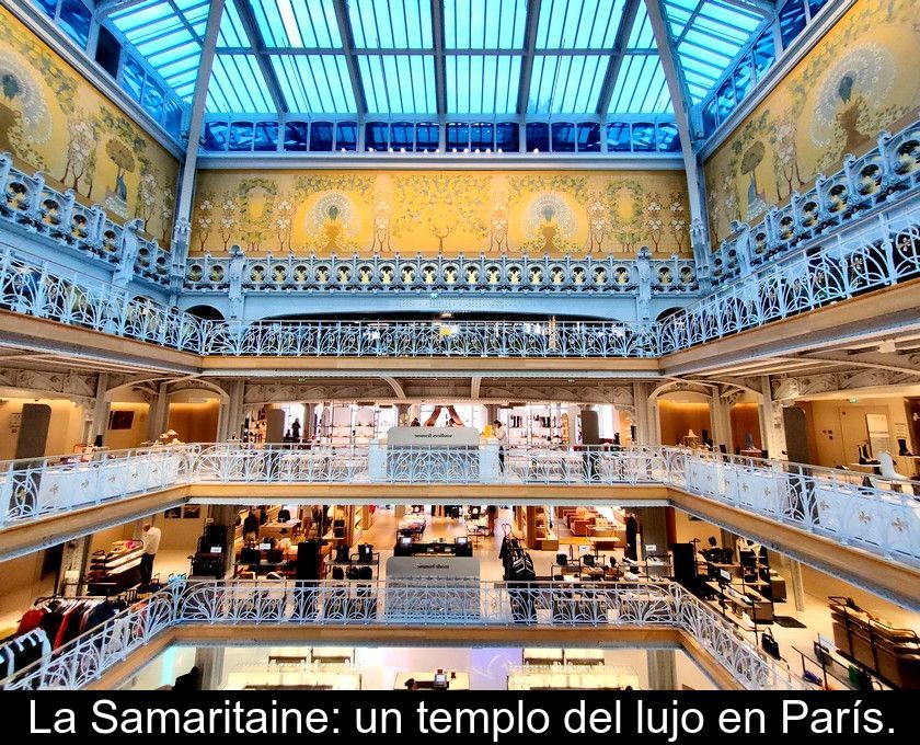 La Samaritaine: Un Templo Del Lujo En París.