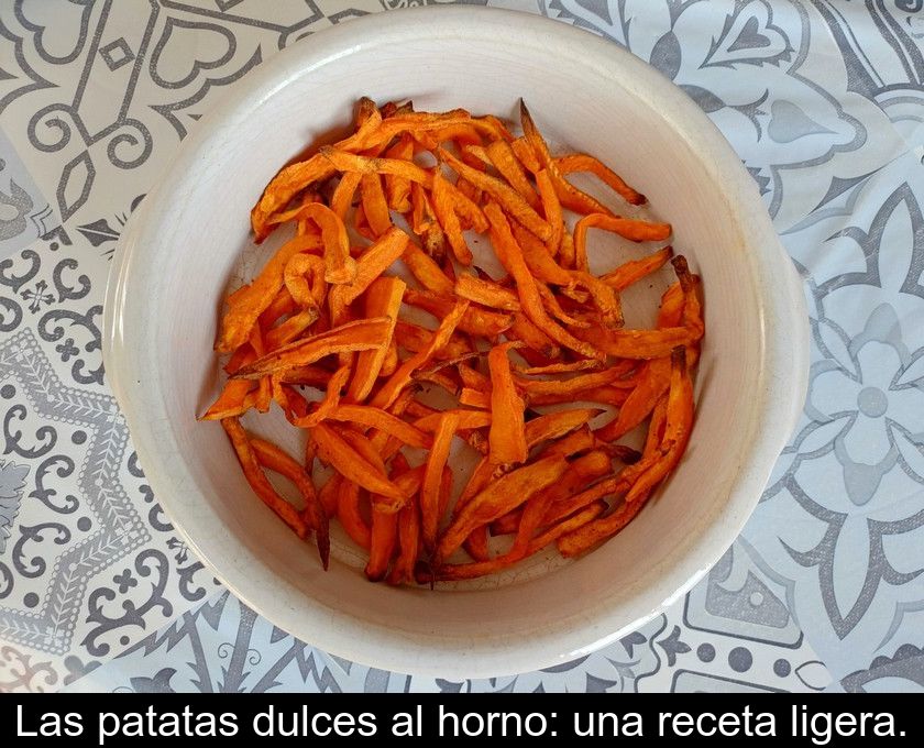 Las Patatas Dulces Al Horno: Una Receta Ligera.