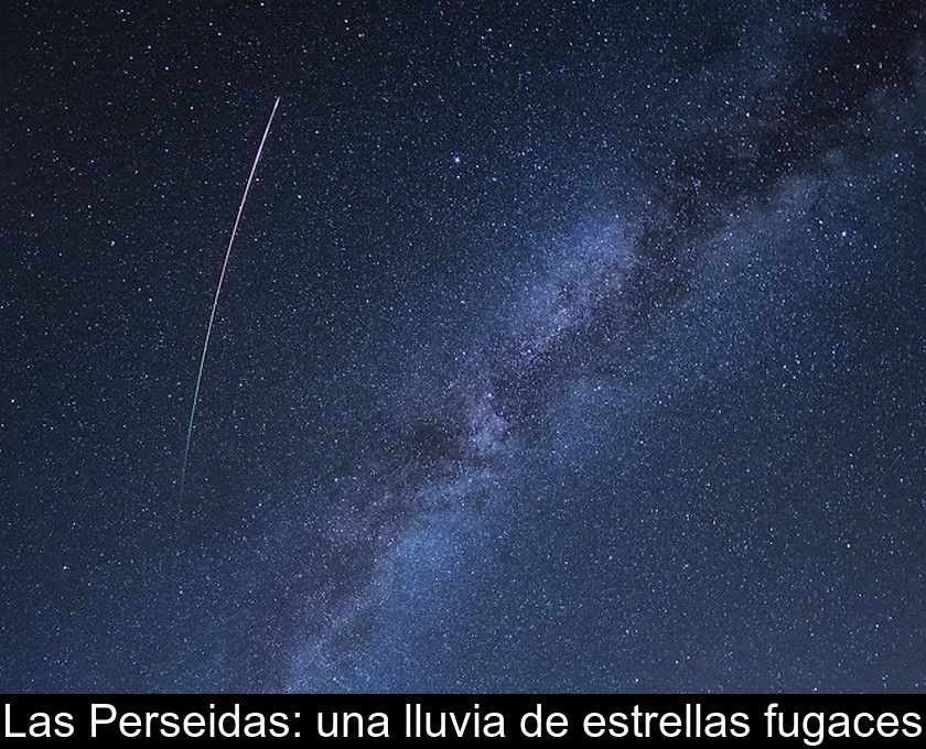 Las Perseidas: Una Lluvia De Estrellas Fugaces
