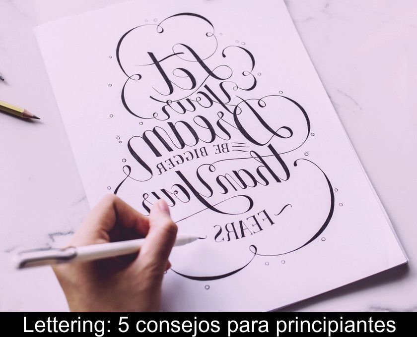 Lettering: 5 Consejos Para Principiantes