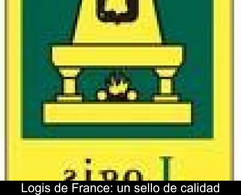 Logis De France: Un Sello De Calidad