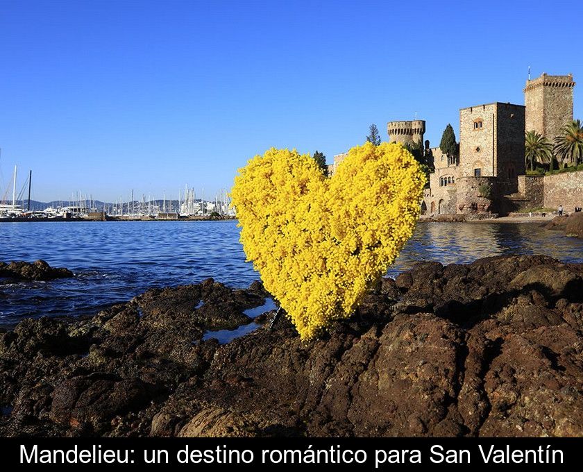 Mandelieu: Un Destino Romántico Para San Valentín