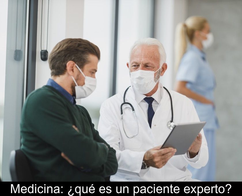 Medicina: ¿qué Es Un Paciente Experto?