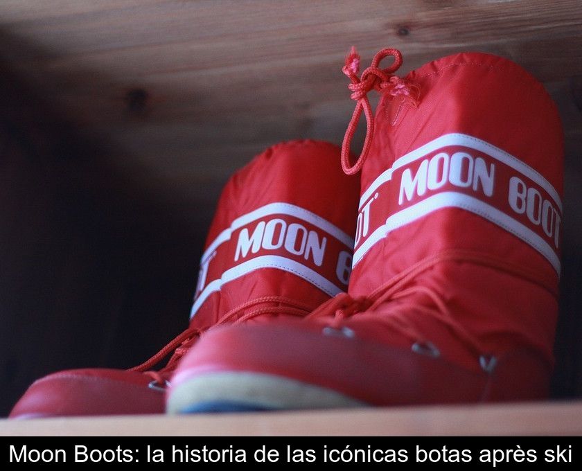 Moon Boots: La Historia De Las Icónicas Botas Après Ski