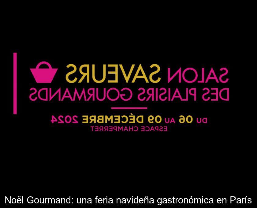 Noël Gourmand: Una Feria Navideña Gastronómica En París