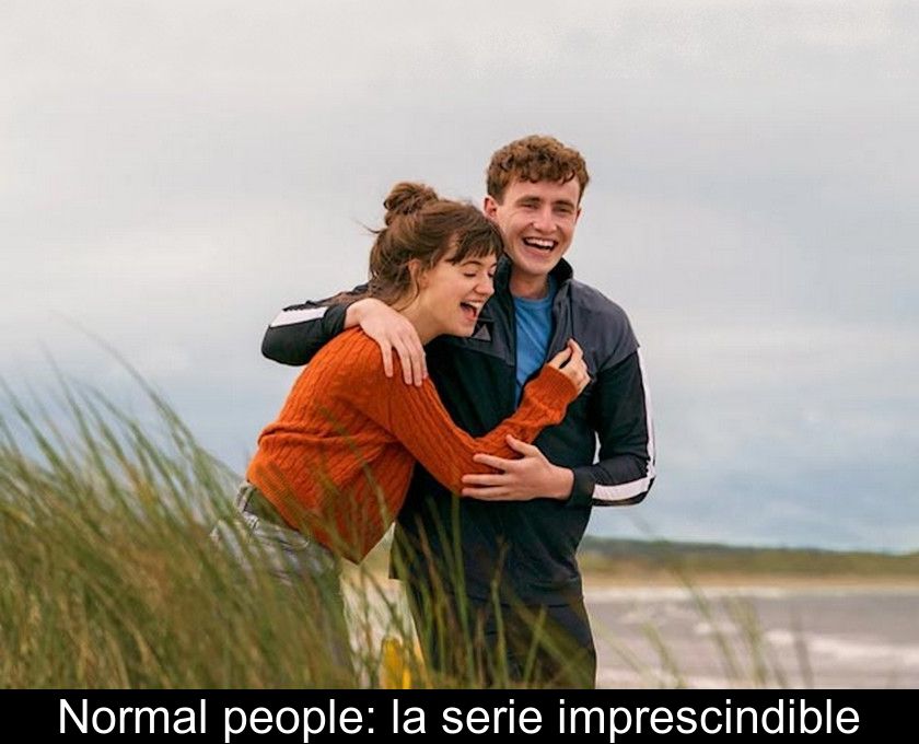 Normal People: La Serie Imprescindible