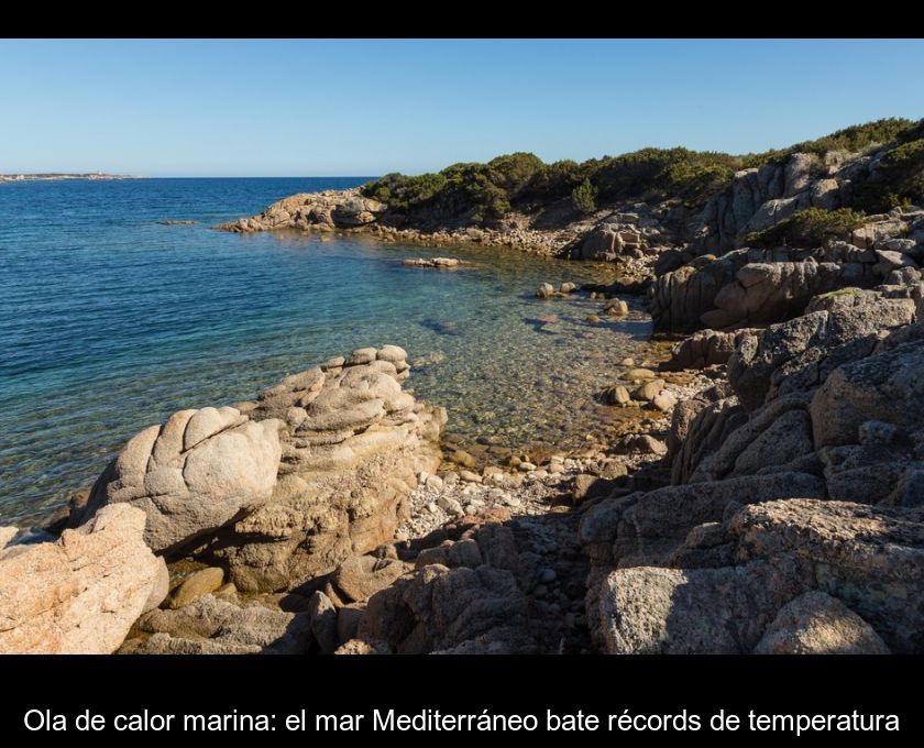 Ola De Calor Marina: El Mar Mediterráneo Bate Récords De Temperatura