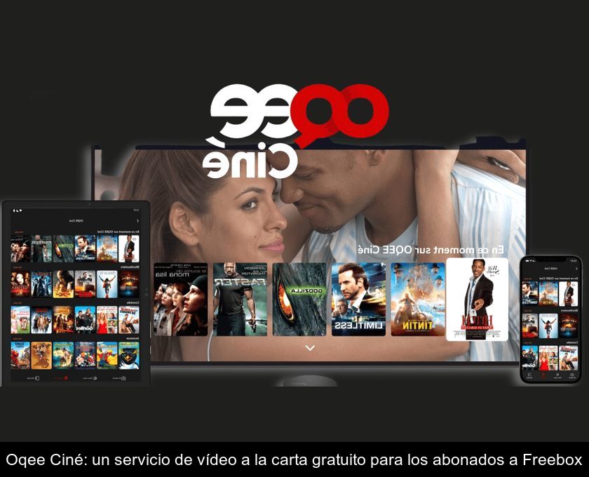 Oqee Ciné: Un Servicio De Vídeo A La Carta Gratuito Para Los Abonados A Freebox