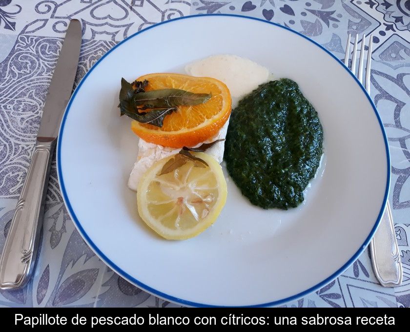 Papillote De Pescado Blanco Con Cítricos: Una Sabrosa Receta