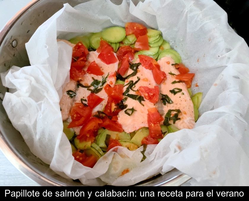 Papillote De Salmón Y Calabacín: Una Receta Para El Verano