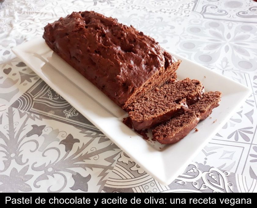 Pastel De Chocolate Y Aceite De Oliva: Una Receta Vegana
