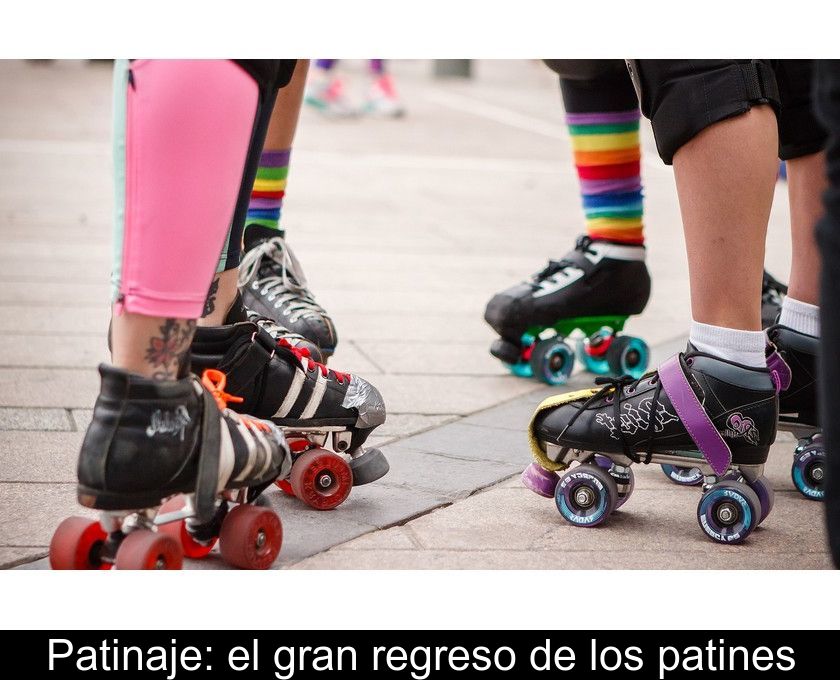 Patinaje: El Gran Regreso De Los Patines